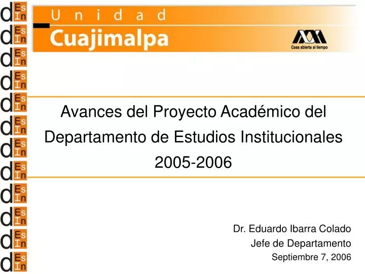 avances del proyecto acad mico del departamento de estudios institucionales 2005 2006