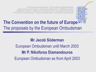 The Convention on the future of Europe - The proposals by the European Ombudsman