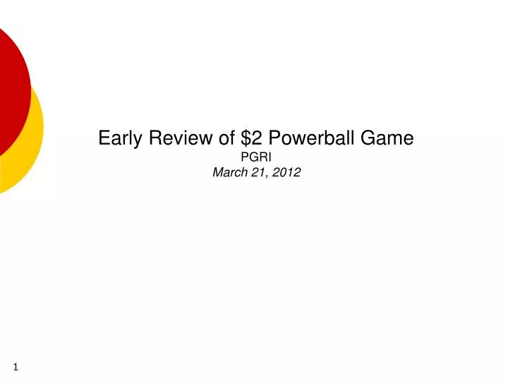 early review of 2 powerball game pgri march 21 2012