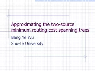 Approximating the two-source minimum routing cost spanning trees