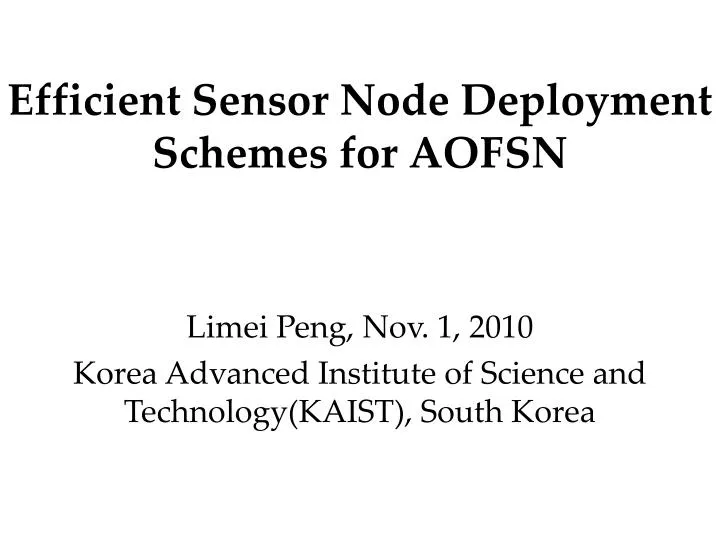 efficient sensor node deployment schemes for aofsn