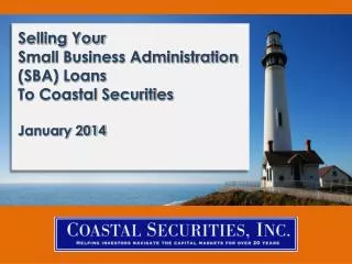 Selling Your Small Business Administration (SBA) Loans To Coastal Securities January 2014