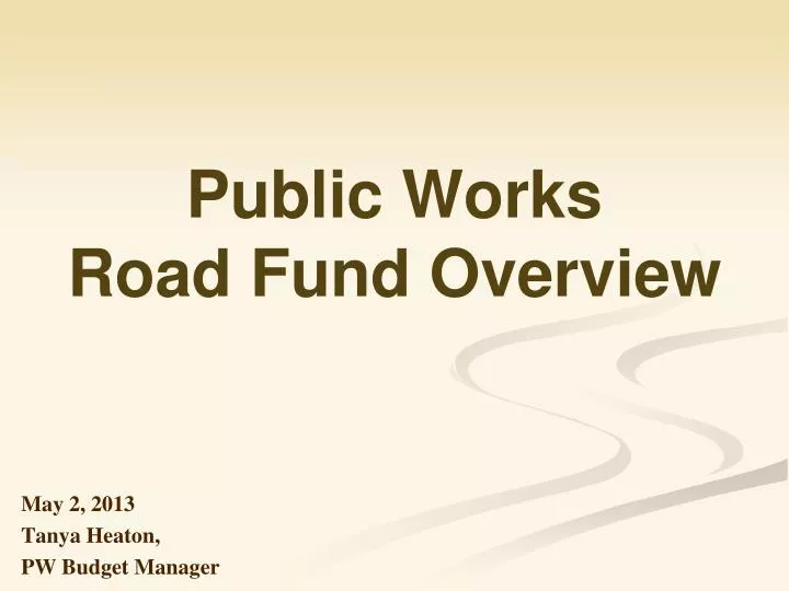 public works road fund overview