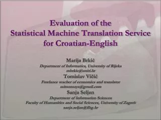 Evaluation of the Statistical Machine Translation Service for Croatian-English
