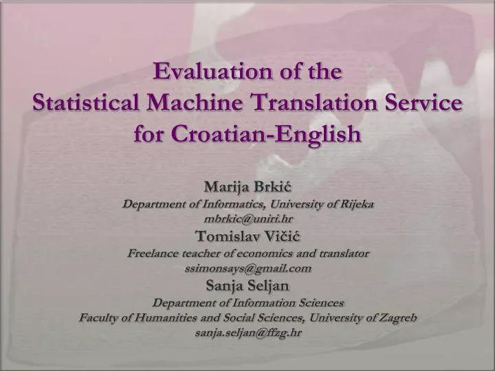 evaluation of the statistical machine translation service for croatian english