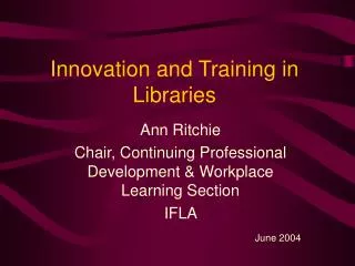 Innovation and Training in Libraries