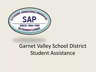 Garnet Valley School District Student Assistance