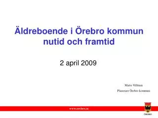 ldreboende i rebro kommun nutid och framtid