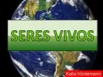 SERES VIVOS - slide 1