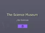 The Science Museum - slide 1