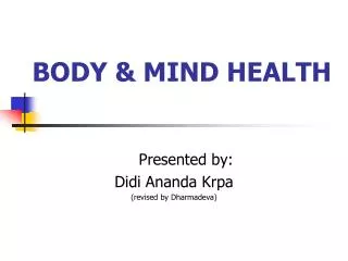 BODY &amp; MIND HEALTH
