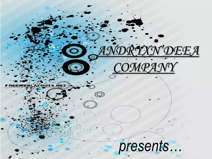 andryxn deea company presents