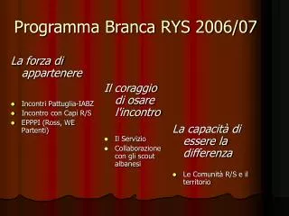programma branca rys 2006 07