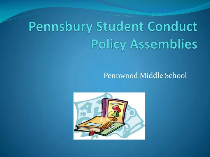 pennsbury student conduct policy assemblies