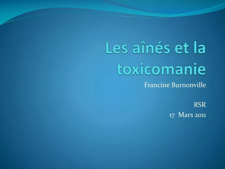 les a n s et la toxicomanie