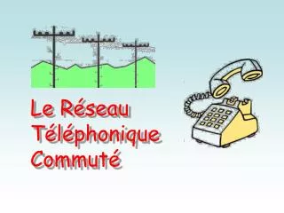 le r seau t l phonique commut