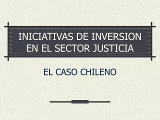 iniciativas de inversion en el sector justicia