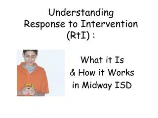 Understanding Response to Intervention (RtI) :