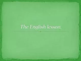 The English lesson.
