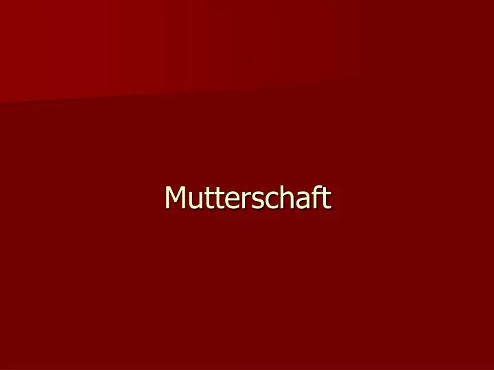 mutterschaft