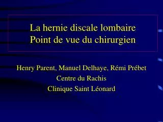 la hernie discale lombaire point de vue du chirurgien