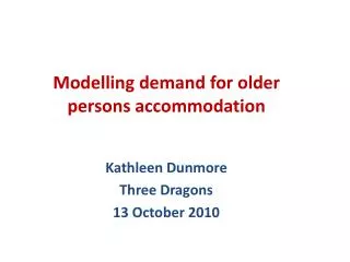 Modelling demand for older persons accommodation
