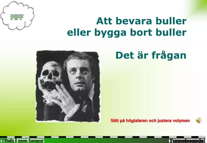 att bevara buller eller bygga bort buller det r fr gan