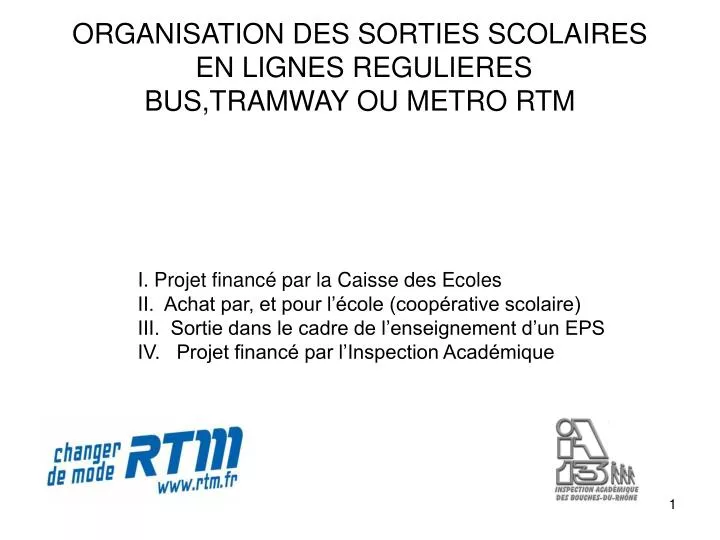 organisation des sorties scolaires en lignes regulieres bus tramway ou metro rtm