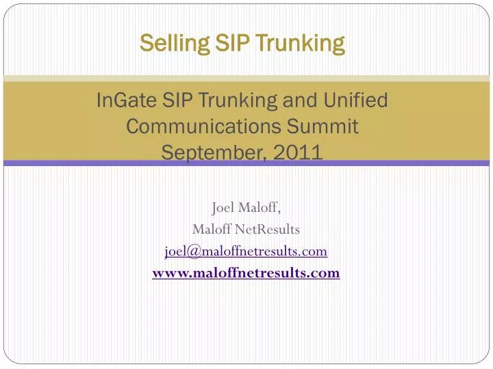 selling sip trunking ingate sip trunking and unified communications summit september 2011