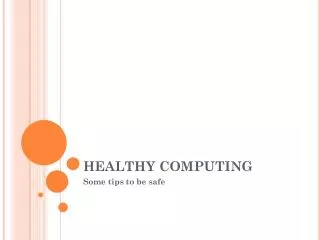 HEALTHY COMPUTING