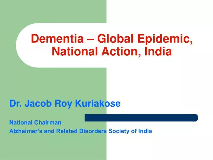 dementia global epidemic national action india