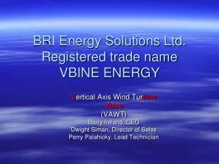 BRI Energy Solutions Ltd. Registered trade name VBINE ENERGY