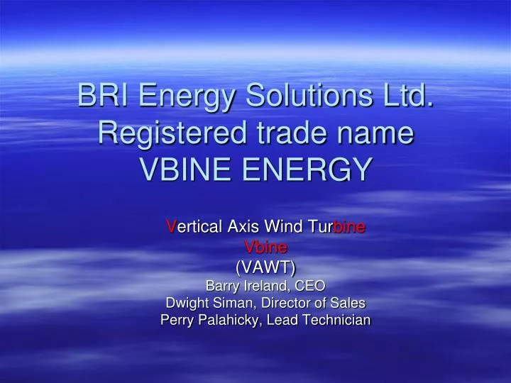 bri energy solutions ltd registered trade name vbine energy
