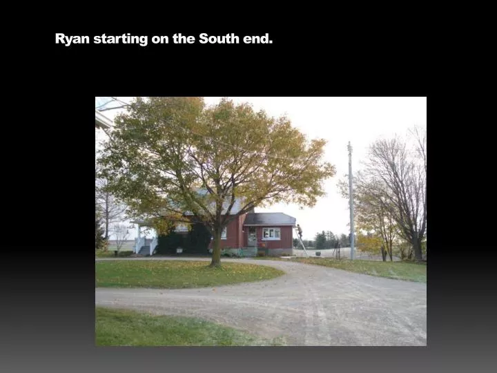 ryan starting on the south end