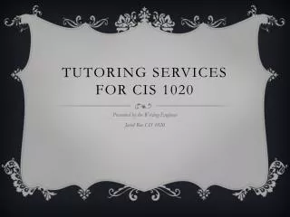 Tutoring Services for CIS 1020