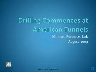 Drilling Commences at American Tunnels