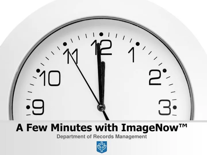 a few minutes with imagenow