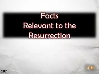 Facts Relevant to the Resurrection
