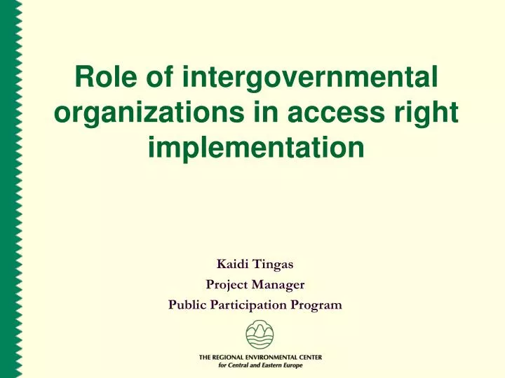 role of intergovernmental organizations in access right implementation