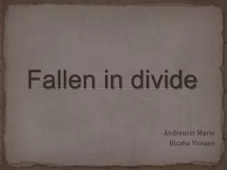 fallen in divide