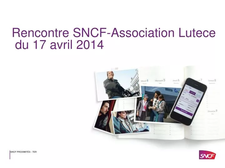 rencontre sncf association lutece du 17 avril 2014