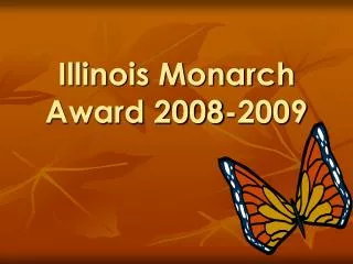 Illinois Monarch Award 2008-2009