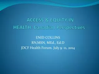 ACCESS &amp; EQUITY IN HEALTH: Canadian Perspectives