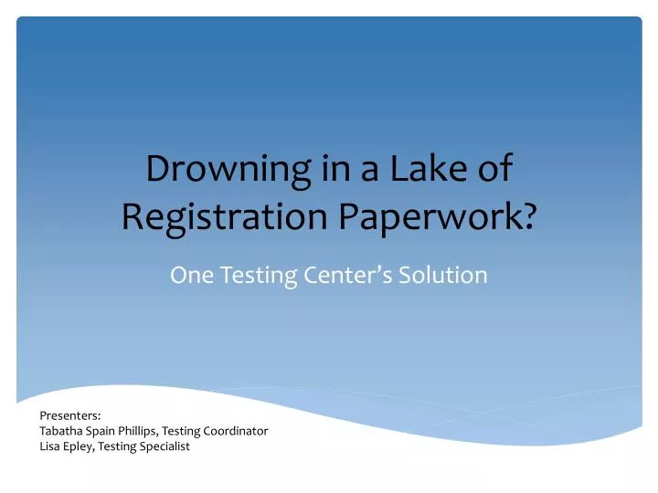 drowning in a lake of registration paperwork