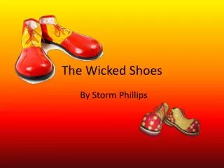 The Wicked Shoes