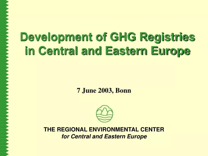 development of ghg registries in central and eastern europe
