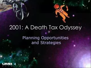 2001: A Death Tax Odyssey