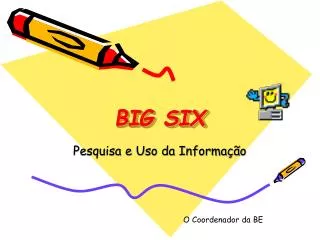 big six