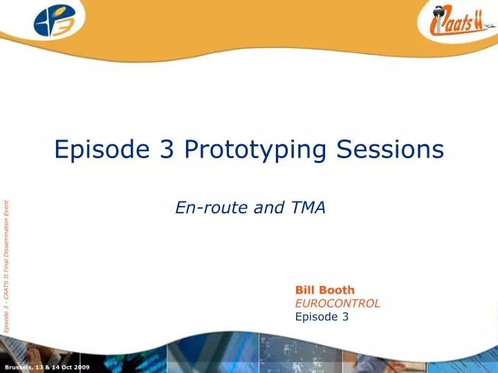 episode 3 prototyping sessions