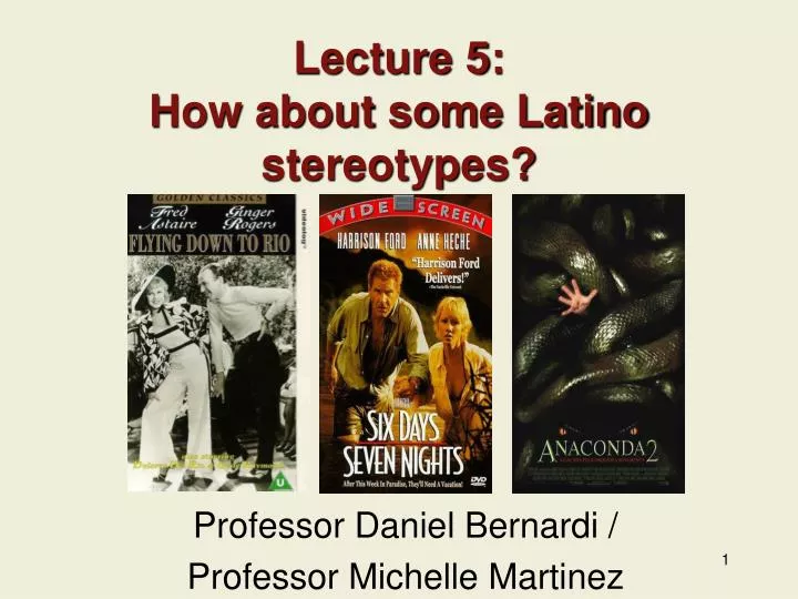 lecture 5 how about some latino stereotypes